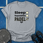 Sleep, Responsability, Padel T-Shirt