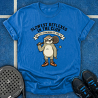 Slowest Reflexes In The Club T-Shirt