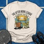 The After Work League T-Shirt