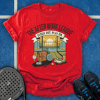 The After Work League T-Shirt