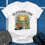 The After Work League T-Shirt
