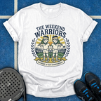 The Weekend Warriors T-Shirt