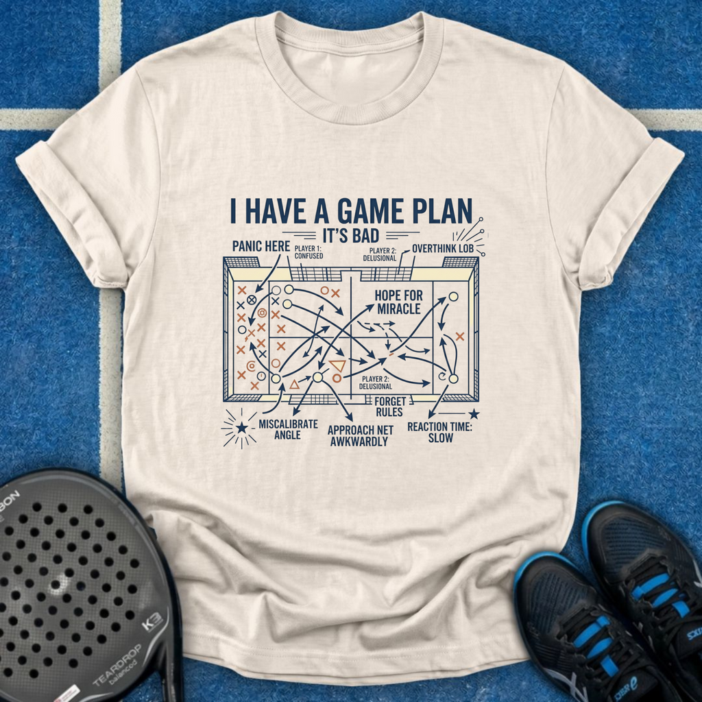 I Have A Game Plan T-Shirt