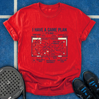 I Have A Game Plan T-Shirt