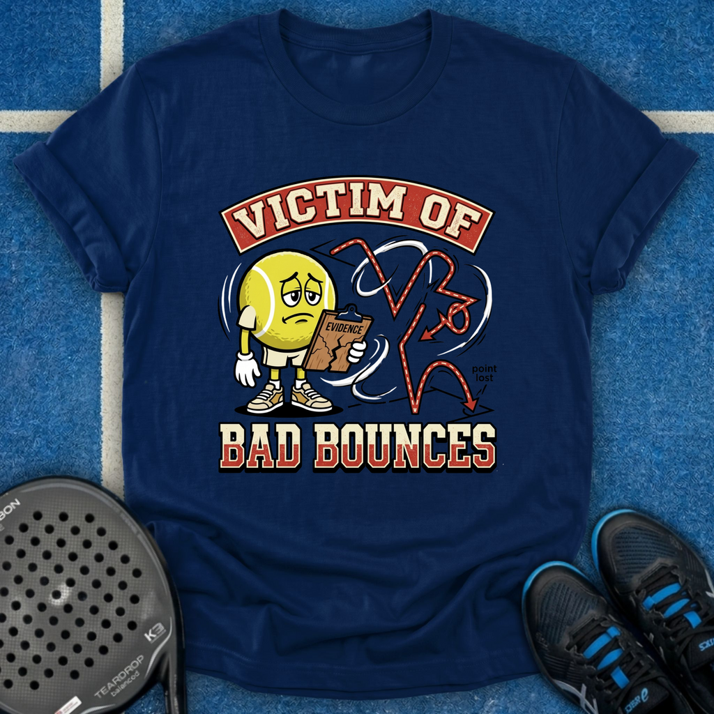 Victim Of Bad Bounces T-Shirt