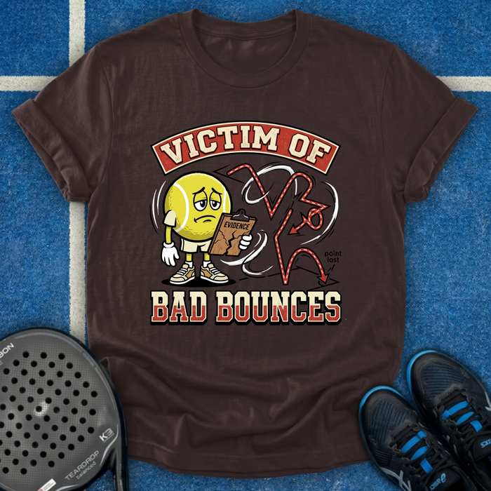 Victim Of Bad Bounces T-Shirt