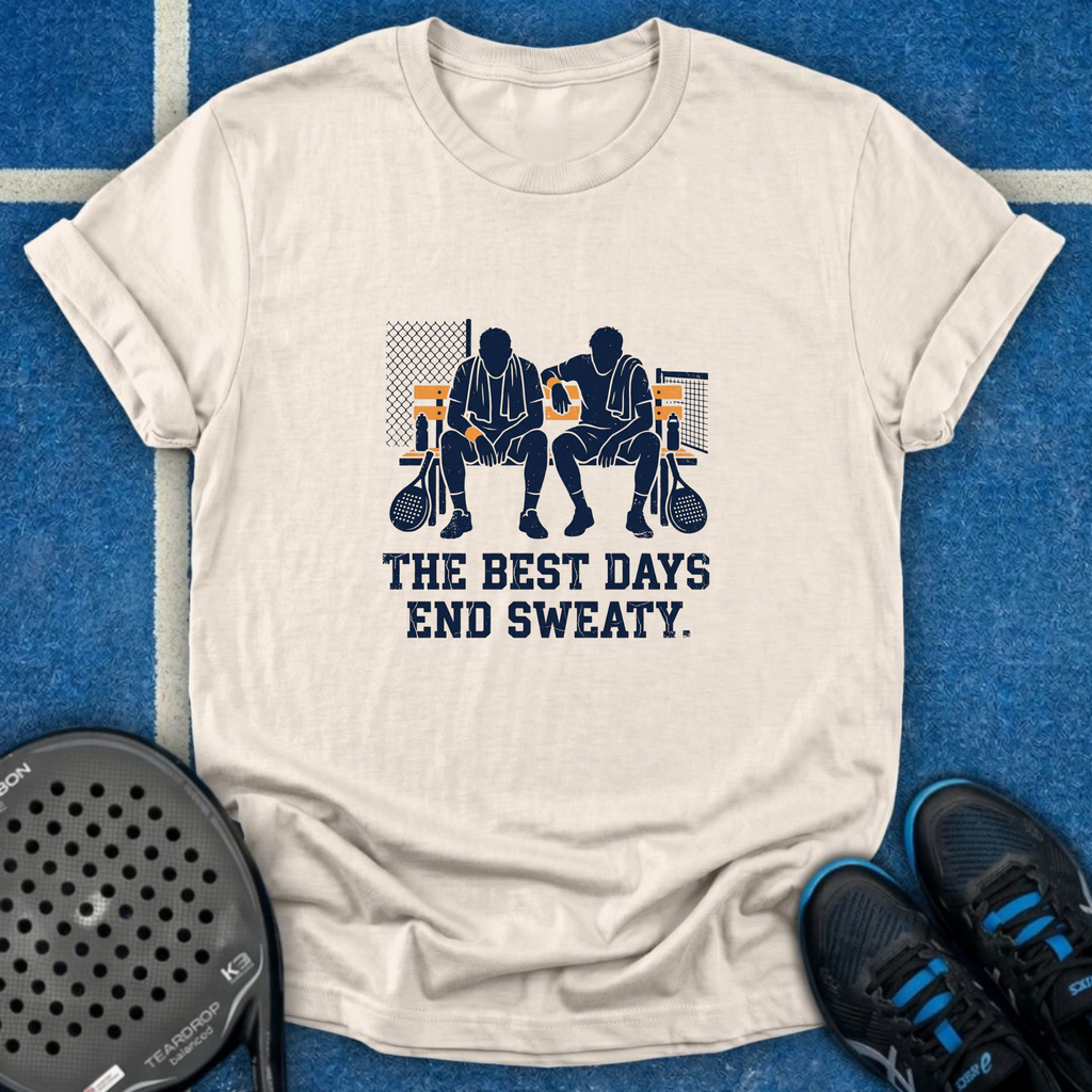 The Best Days End Sweaty T-Shirt