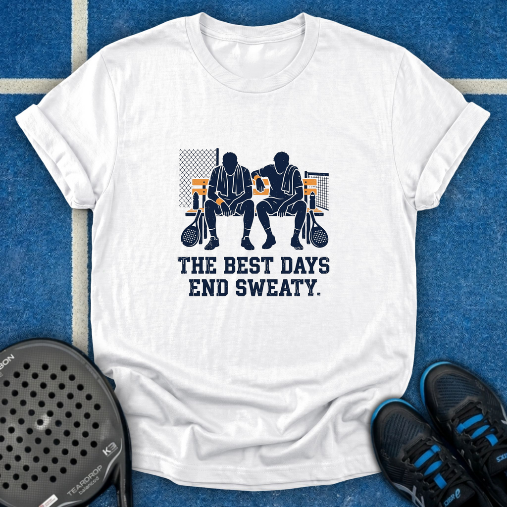 The Best Days End Sweaty T-Shirt