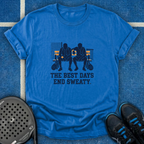 The Best Days End Sweaty T-Shirt