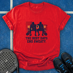 The Best Days End Sweaty T-Shirt