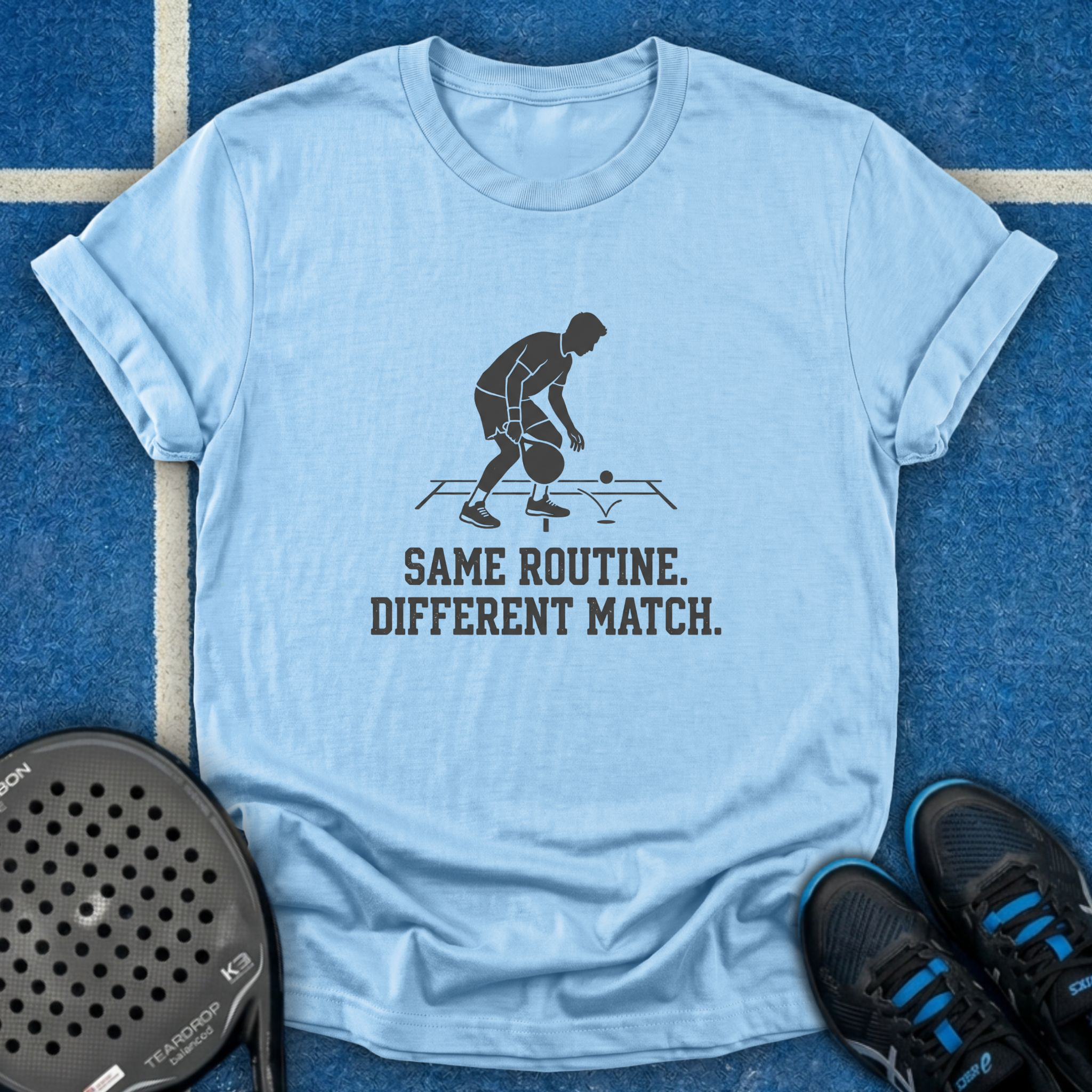 Same Routine Different Match T-Shirt