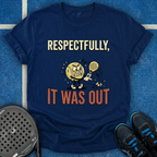 Respectfully Out T-Shirt