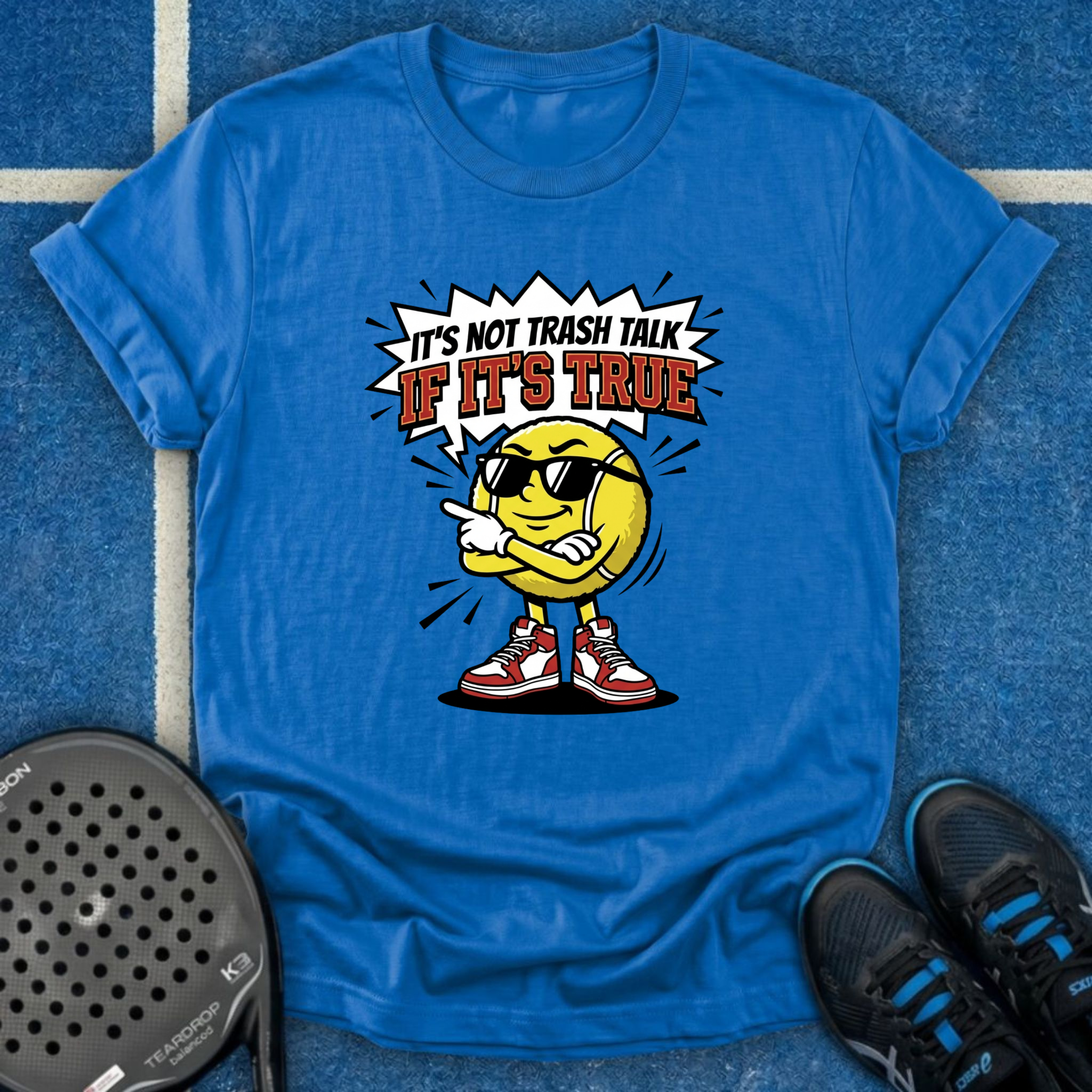 It's Not Trash Talk If It's True T-Shirt