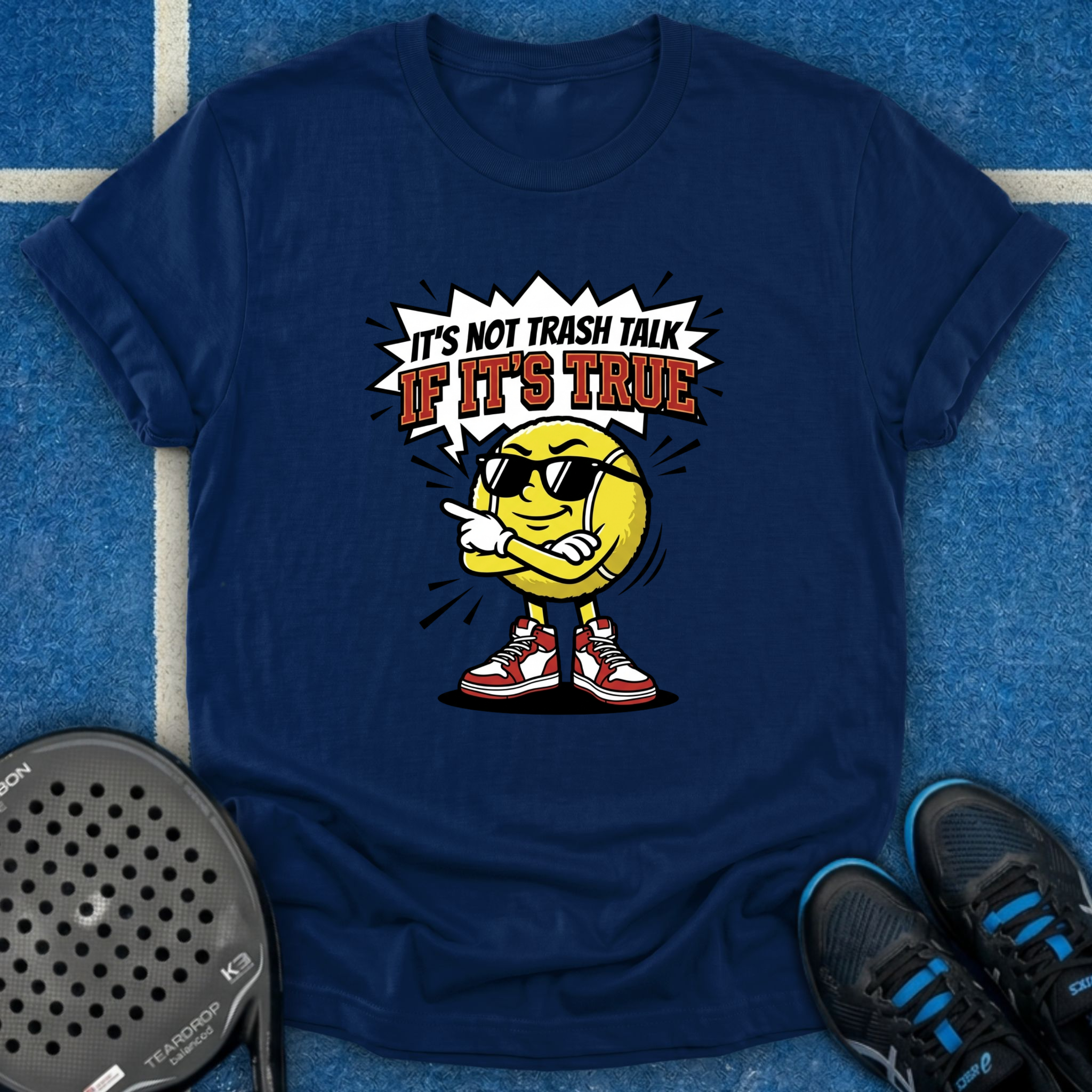 It's Not Trash Talk If It's True T-Shirt