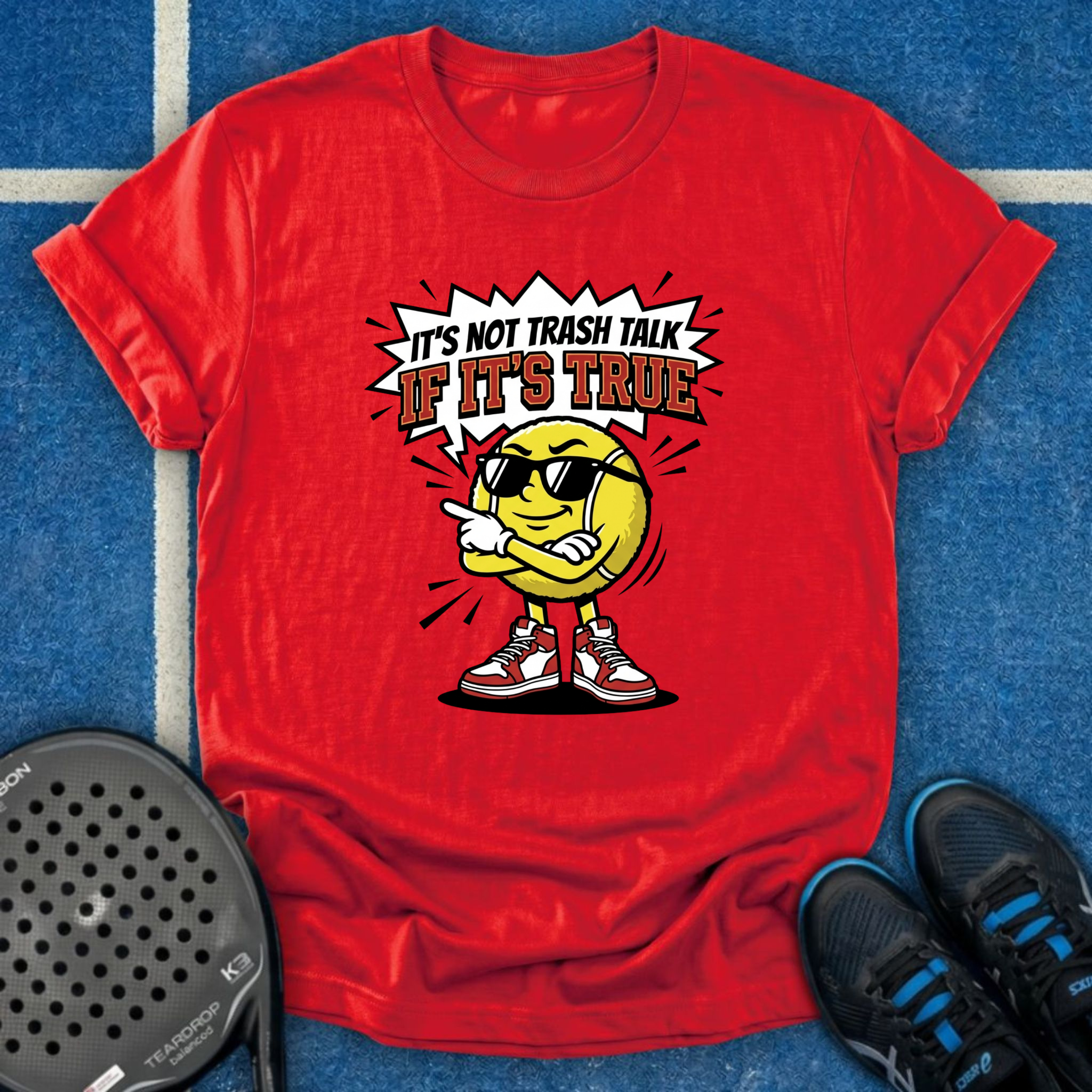 It's Not Trash Talk If It's True T-Shirt