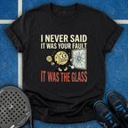 It Was The Glass Fault T-Shirt