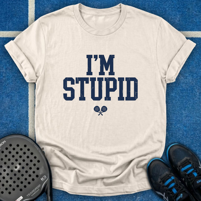 I'm Stupid T-Shirt
