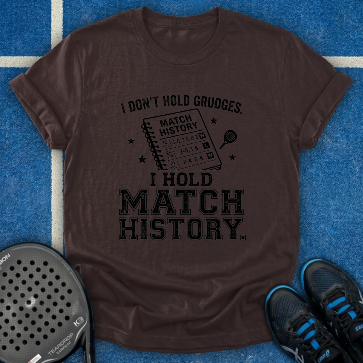 I Don't Hold Grudges T-Shirt