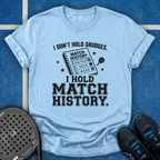 I Don't Hold Grudges T-Shirt