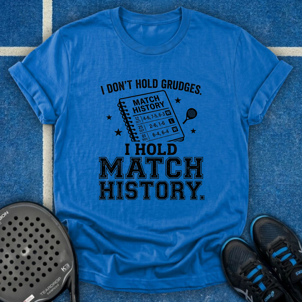 I Don't Hold Grudges T-Shirt