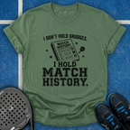 I Don't Hold Grudges T-Shirt