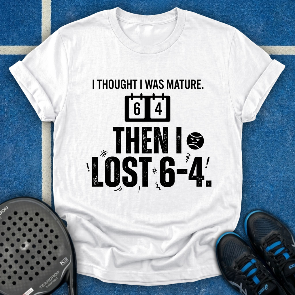 I Thought I Was Mature T-Shirt
