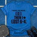 I Thought I Was Mature T-Shirt