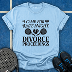 I Came For Date Night T-Shirt