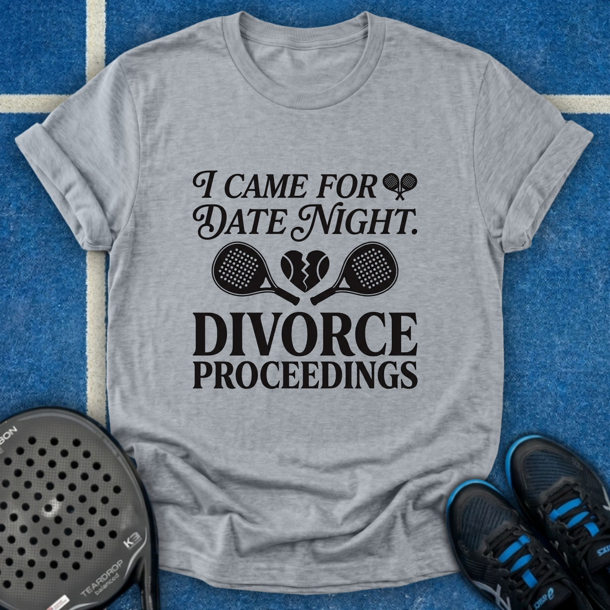 I Came For Date Night T-Shirt