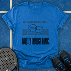 Communicate Through Panic T-Shirt