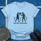 Better Together T-Shirt