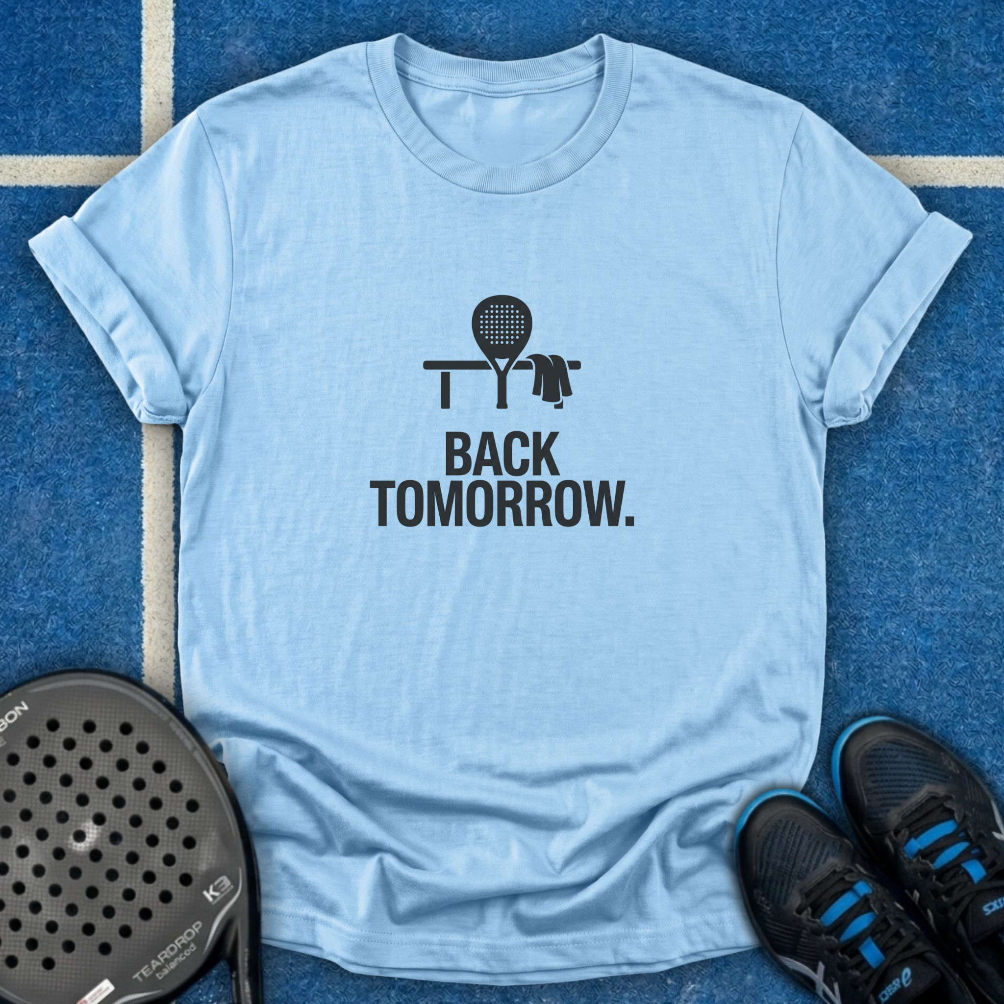 Back Tomorrow T-Shirt