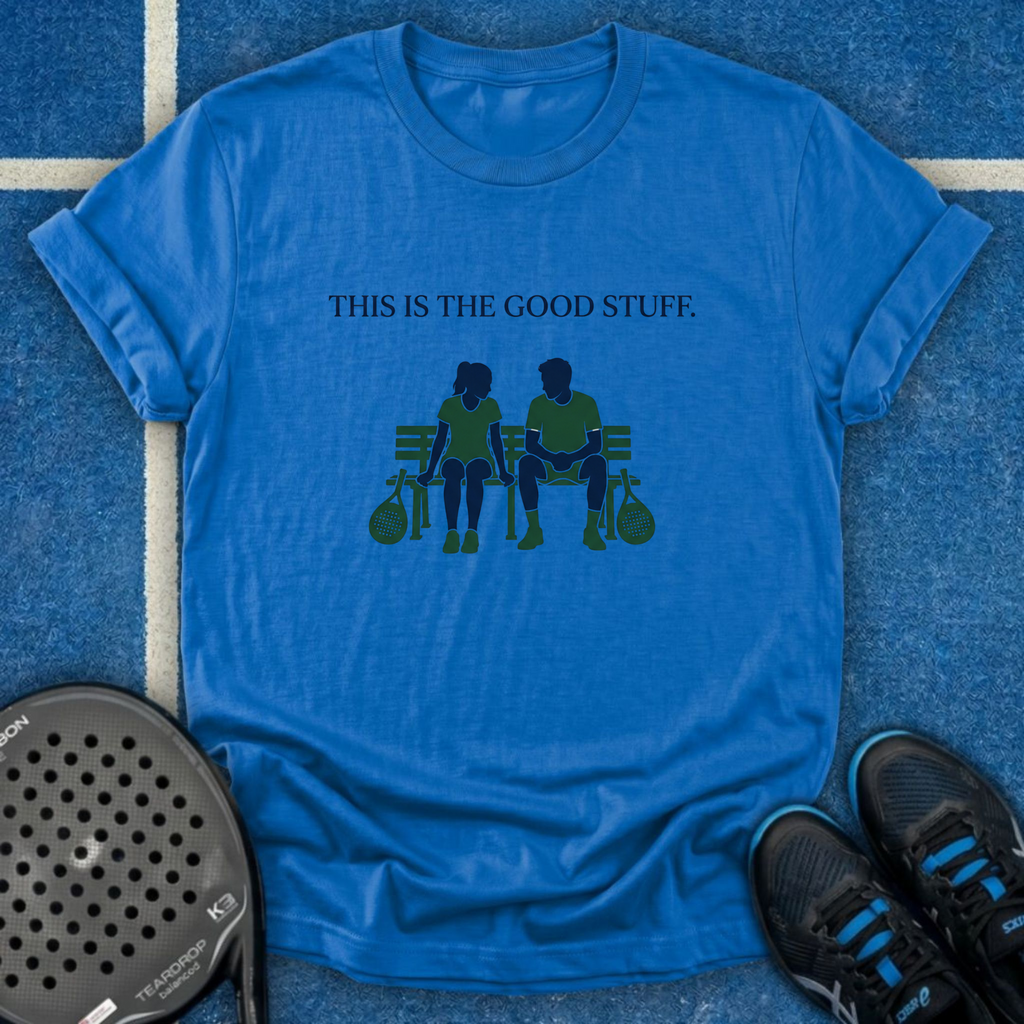 This Is The Good Stuff T-Shirt