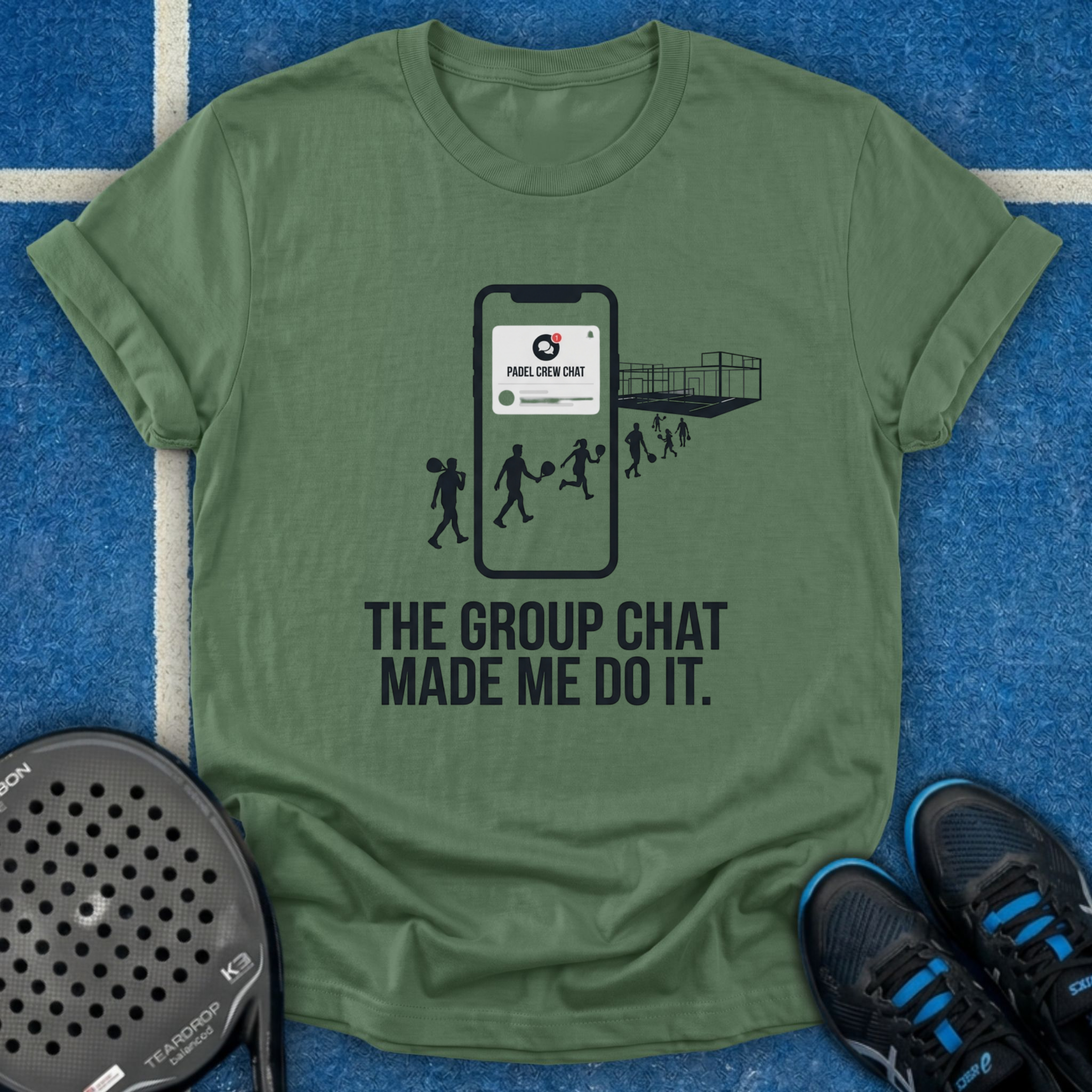 The Group Chat Made Me Do It T-Shirt