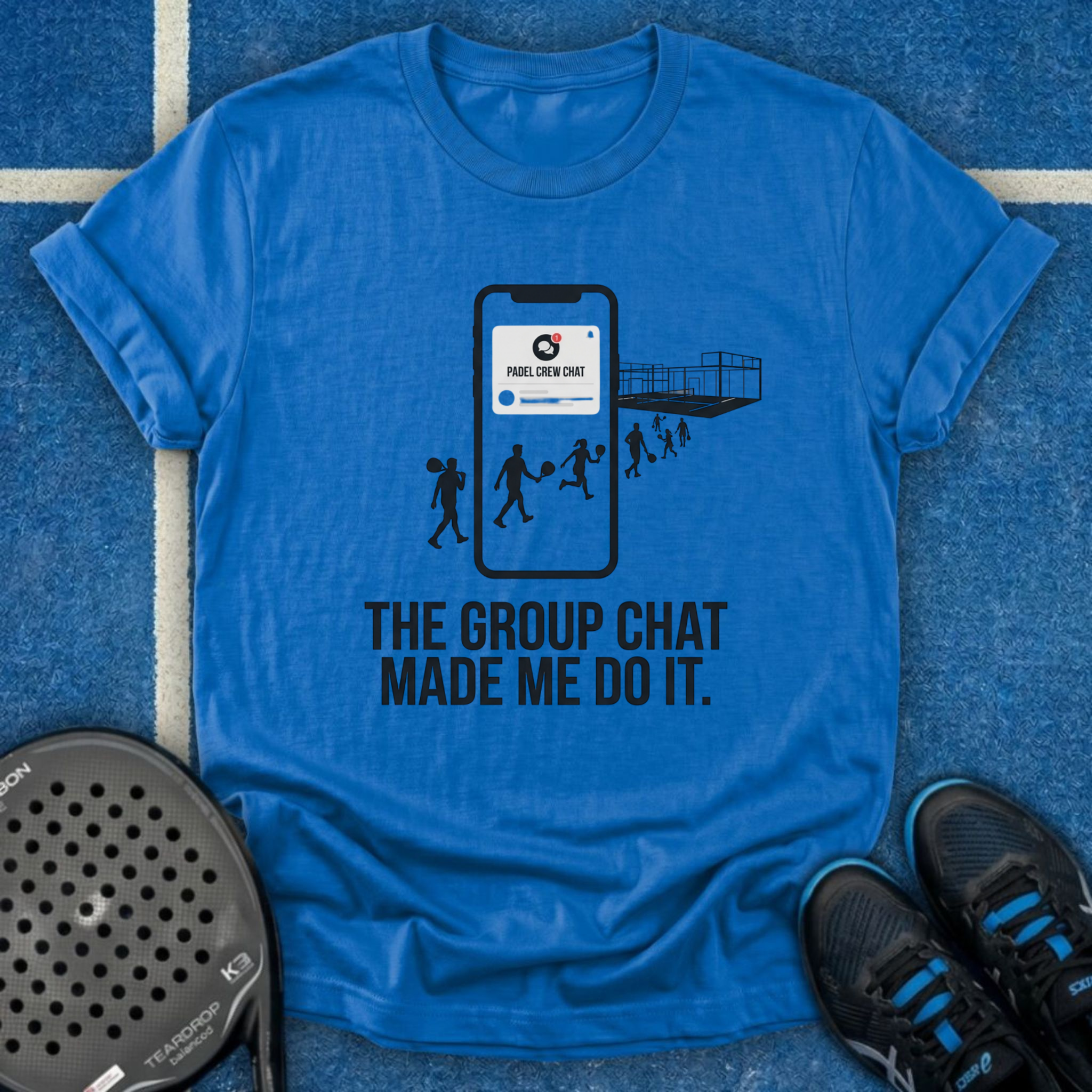 The Group Chat Made Me Do It T-Shirt