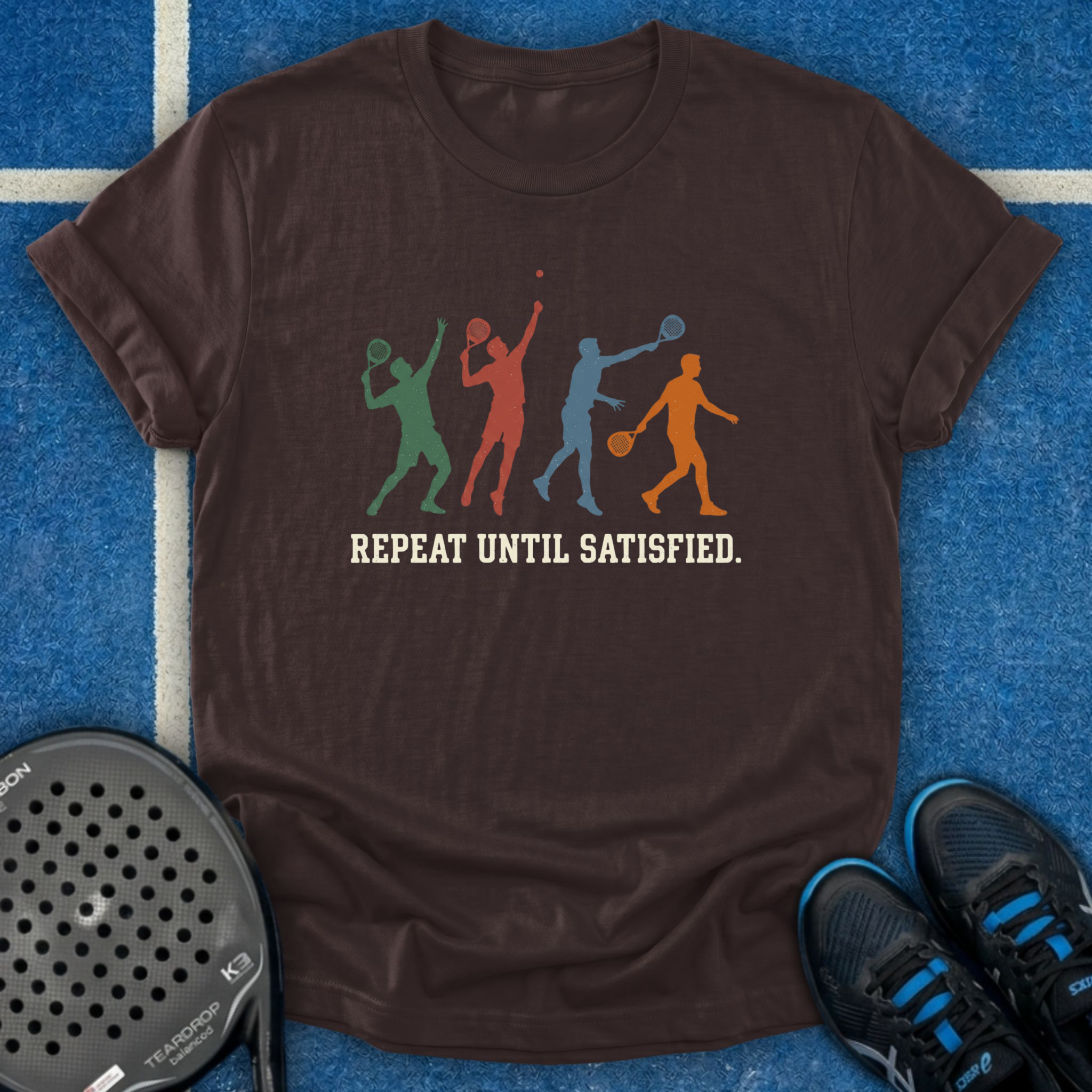 Repeat Until Satisfied T-Shirt