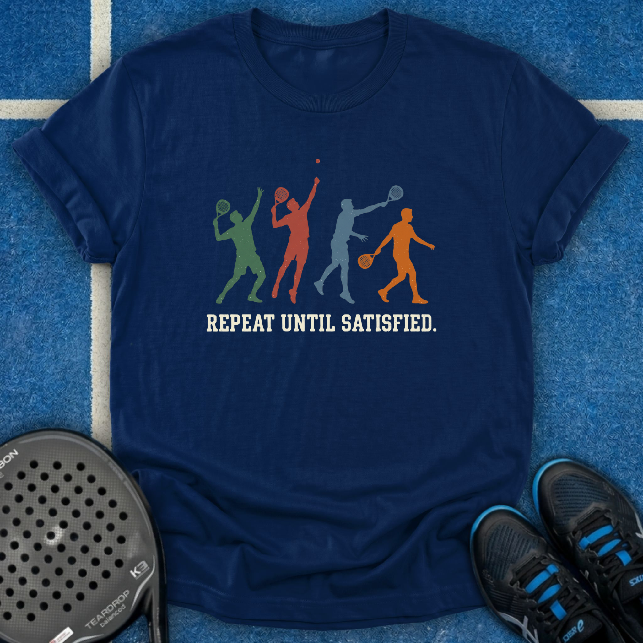 Repeat Until Satisfied T-Shirt