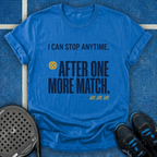 One More Match T-Shirt