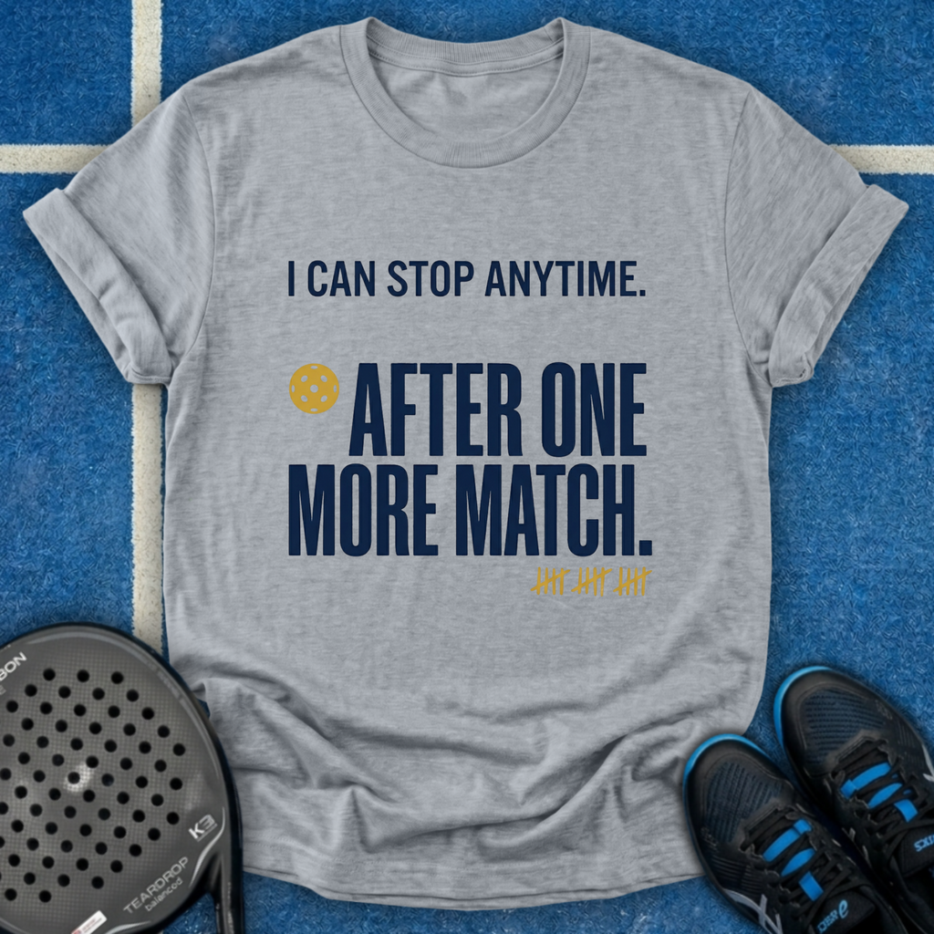 One More Match T-Shirt