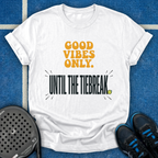 Good Vibes Tiebreak T-Shirt