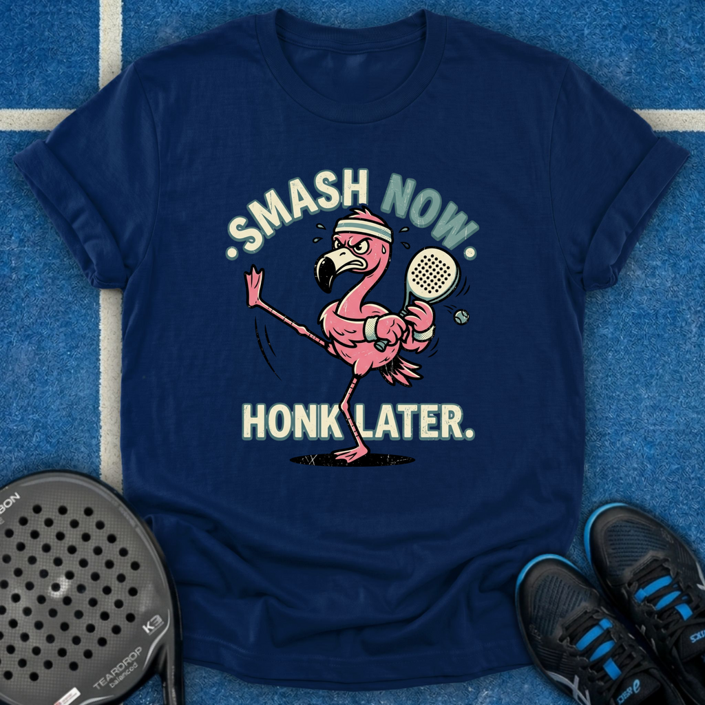 Smash Now. Honk Later. T-Shirt