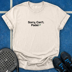 Sorry, Cant. Padel T-Shirt