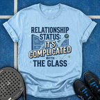 Relationship Complicated With The Glass T-Shirt
