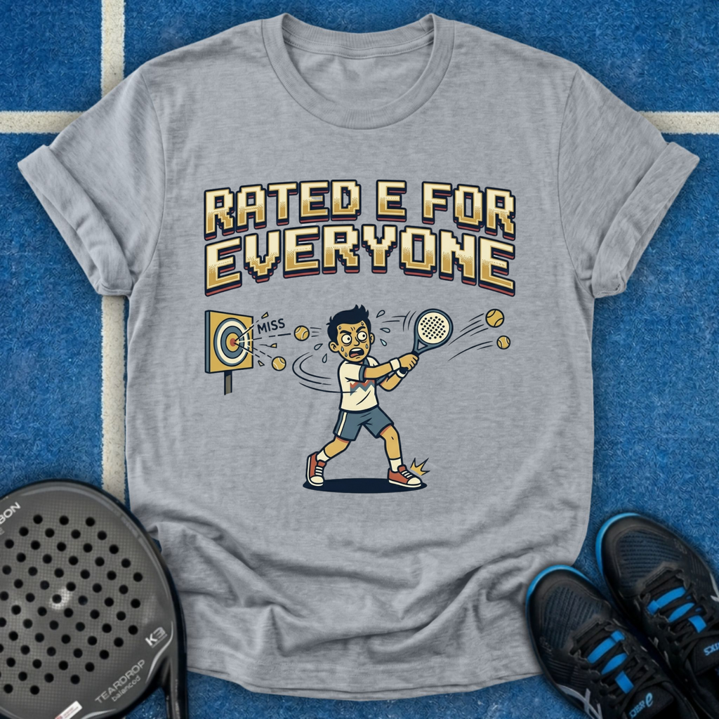 Rated E For Everyone T-Shirt