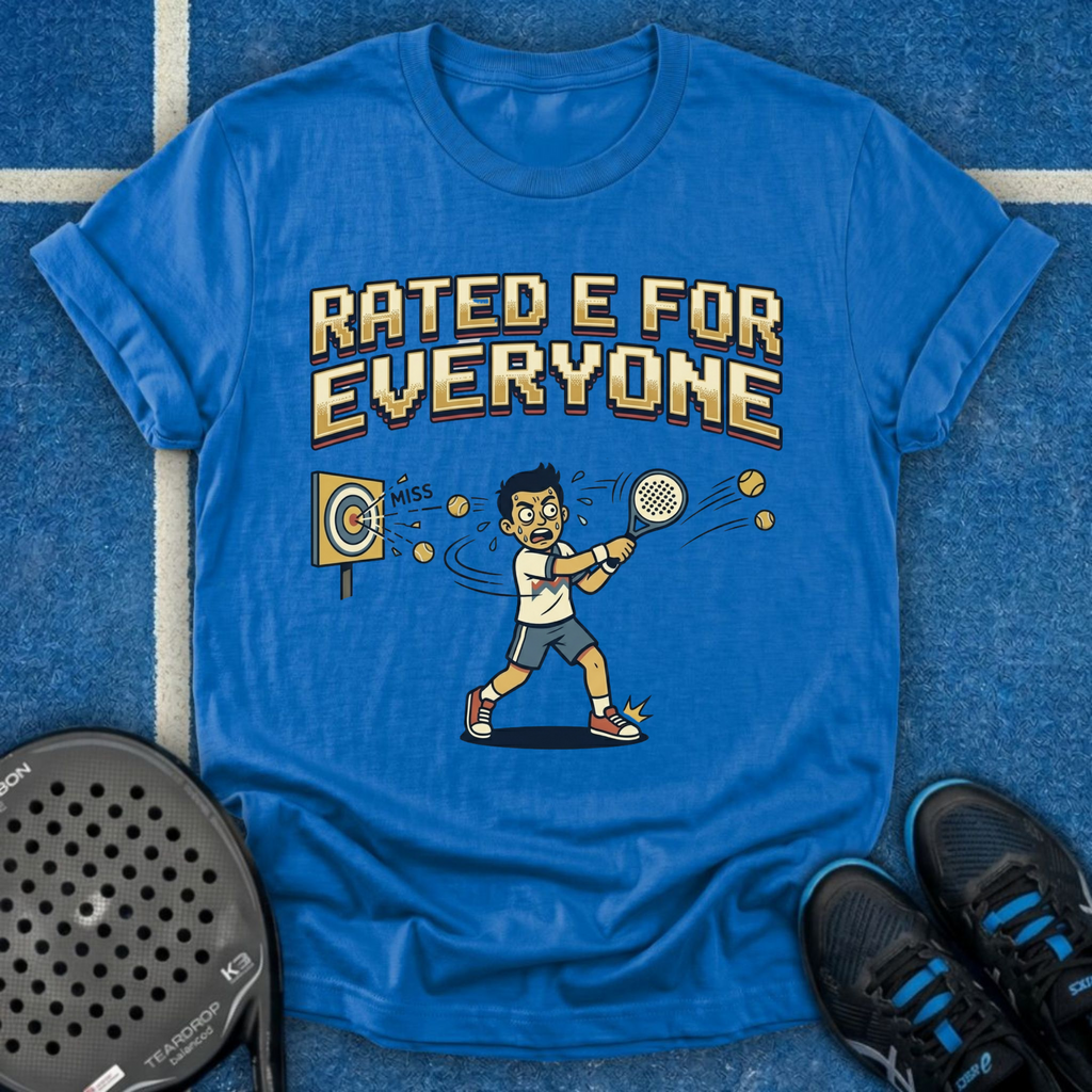 Rated E For Everyone T-Shirt