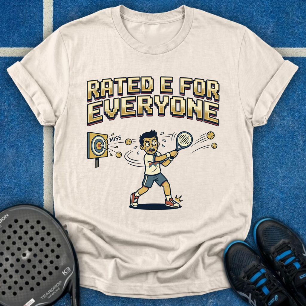 Rated E For Everyone T-Shirt