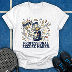 Professional Excuse Maker T-Shirt