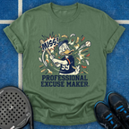 Professional Excuse Maker T-Shirt