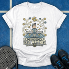 Professional Ball Watcher T-Shirt