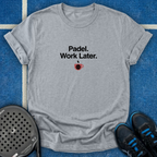 Padel. Work Later T-Shirt